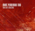 Perrenoud,marc - Two Lost Churches - Music CD