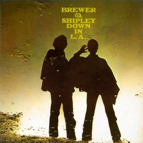 Brewer & Shipley - Down In L.a. - Music CD