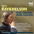 Raykhelson / Bashmet / Sachenko - Concertos For Viola & Violin - Music CD