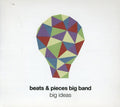 Beats & Pieces Big Band - Big Ideas - Music CD