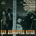 Kid Sheik / Barnes,paul / Humphrey,earl - Far Across The River - Music CD