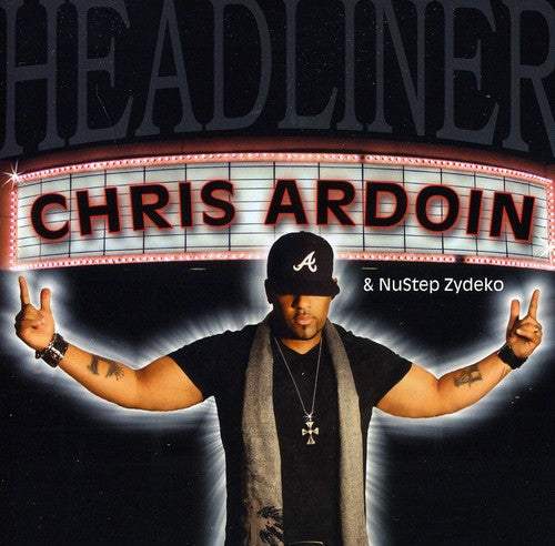 Ardoin,chris & Nustep - Headliner - Music CD