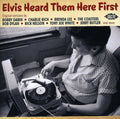 Elvis Heard Them Here First / Various - Elvis Heard Them Here First / Various - Music CD