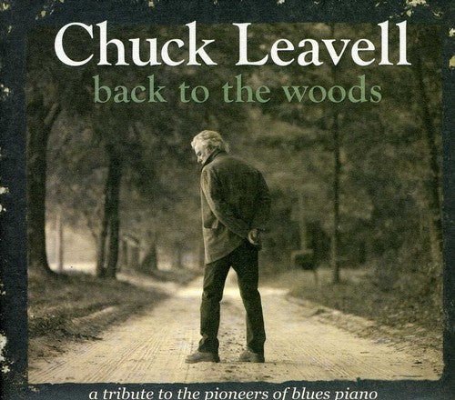 Leavell,chuck - Back To The Woods: Tribute To Pioneers Of Blues - Music CD