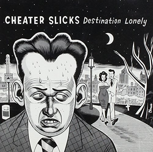 Cheater Slicks - Destination Lonely - Music CD
