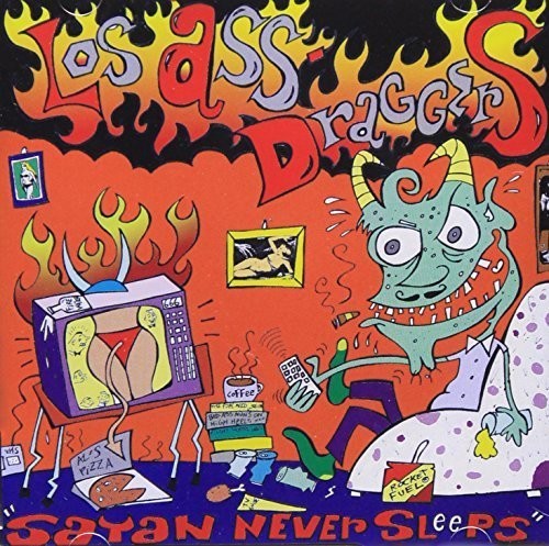 Los Ass Draggers - Satan Never Sleeps - Music CD