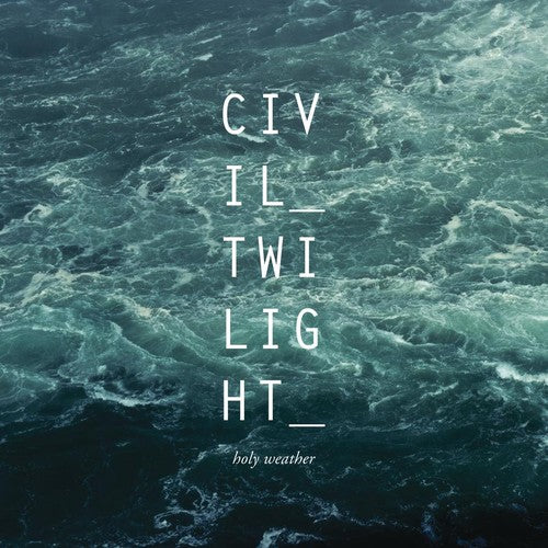 Civil Twilight - Holy Weather - Music CD
