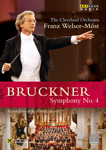 Bruckner / Cleveland Orchestra / Welser-most - Symphony No 4 - DVD