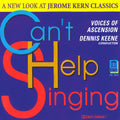 Voices Of Ascension / Keene,dennis - Can't Help Singing: New Look At Jerome Kern - Music CD