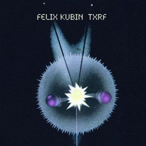 Kubin,felix - Txrf - Vinyl Record