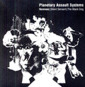 Planetary Assault Systems - Remixes: Silent Servant / Black Dog - Vinyl Record