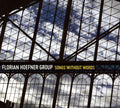 Florian Hoefner Group - Songs Without Words - Music CD