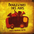 Boulevard Des Airs - Paris - Buenos Aires - Music CD