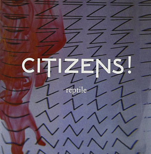 Citizens! - Reptile - Vinyl Record