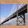 Adams / San Francisco Symphony / Thomas - Harmonielehre / Short Ride In A Fast Machine - Super Audio CD