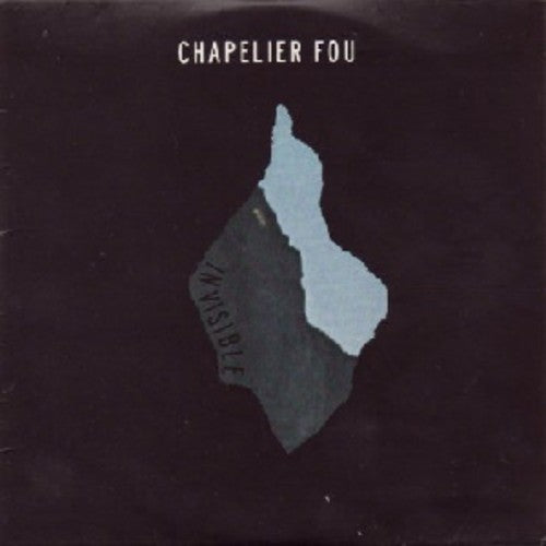 Chapelier Fou - Invisible - Vinyl Record