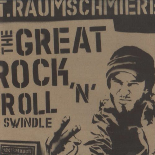 Raumschmiere,t - Great Rock N Roll Swindle - Music CD