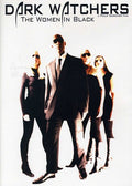 Dark Watchers: The Women In Black - Dark Watchers: The Women In Black - DVD