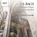 Bach,j.s. / Goode - 1714 Silbermann Organ Of Freiburg Cathedral - Music CD