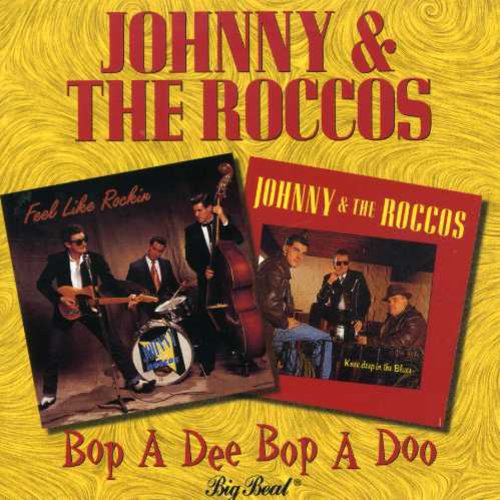 Johnny & Roccos - Bop A Dee Bop A Doo - Music CD