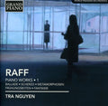 Raff / Nguyen - Piano Music 1 - Music CD