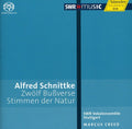 Schnittke / Swr Vokalensemble Stuttgart - Bussverse & Stimmen Der Natur - Super Audio CD