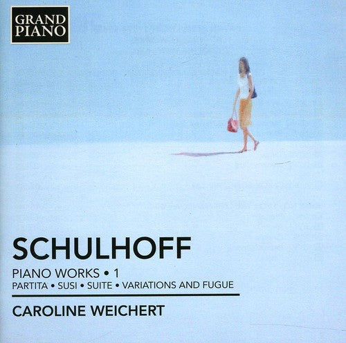 Schulhoff / Weichert - Piano Works 1 - Music CD