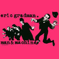 Gradman,eric - Man & Machine - Music CD