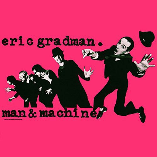 Gradman,eric - Man & Machine - Music CD