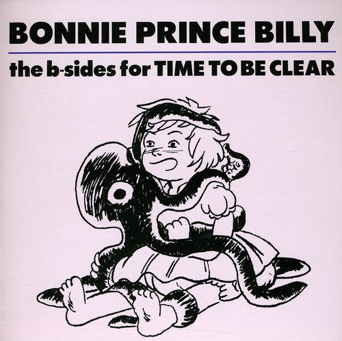 Billy,bonnie Prince - B-sides Of Time To Be Clear - Vinyl Record