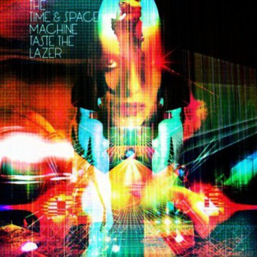 Time & Space Machine - Taste The Lazer - Vinyl Record