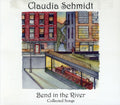 Schmidt,claudia - Bend In The River - Music CD