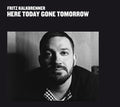 Kalkbrenner,fritz - Here Today Gone Tomorrow - Vinyl Record