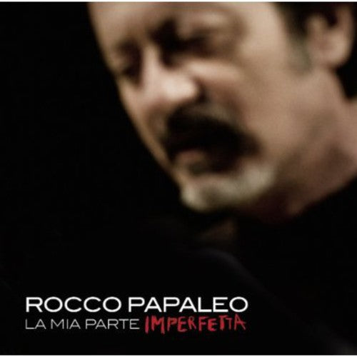 Papaleo,rocco - La Mia Parte Imperfetta - Music CD