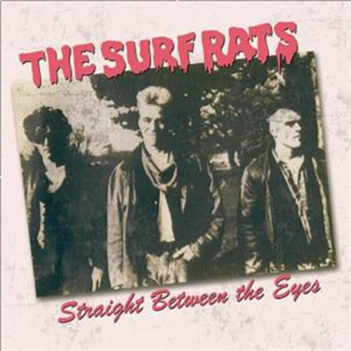 Surf Rats - Straight Between The Eyes - Music CD
