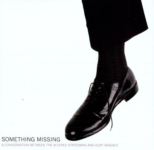 Wagner,kurt & Altered Statesman - Something Missing - Vinyl Record