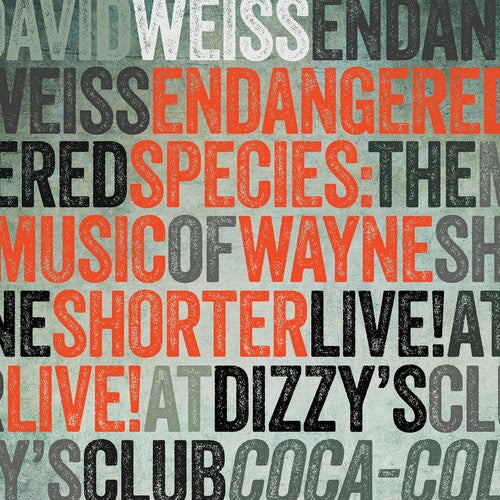 Weiss,david - Endangered Species: The Music Of Wayne Shorter - Music CD