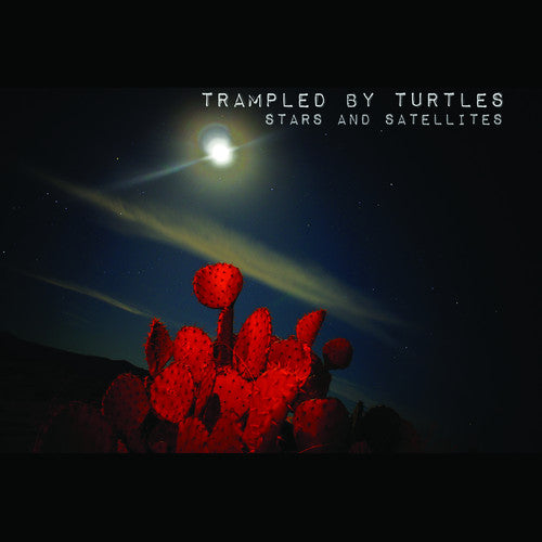 Trampled By Turtles - Stars & Satellites - Music CD