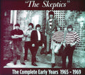 Skeptics - Complete Early Years 1965-1969 - Music CD