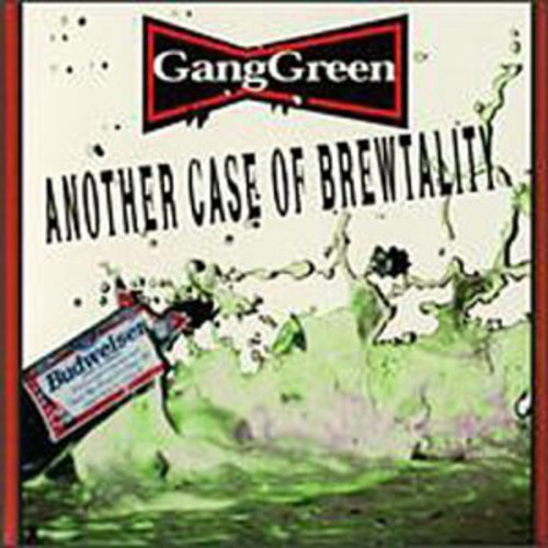 Ganggreen - Another Case Of Brewtality - Music CD
