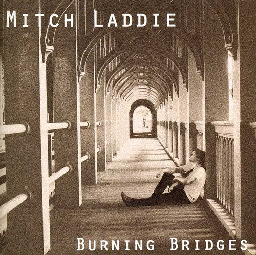 Laddie,mitch - Burning Bridges - Music CD