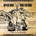 Adam & The King Bee - Pow Wow - Music CD