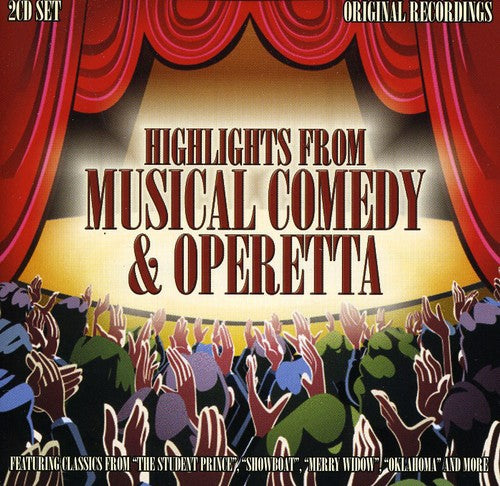Highlights From Musical Comedy & Operetta - Highlights From Musical Comedy & Operetta - Music CD