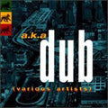 Aka Dub / Various - Aka Dub / Various - Music CD
