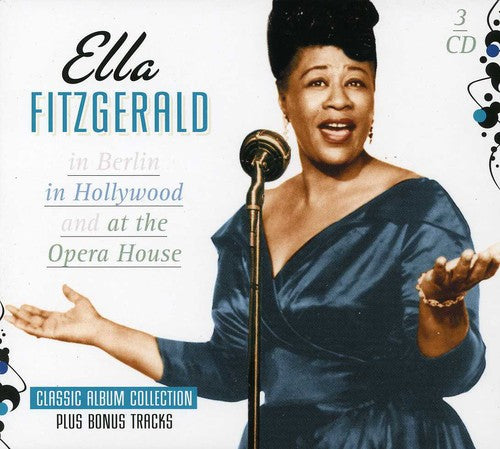 Fitzgerald,ella - In Berlin/in Hollywood/at The Opera House - Music CD