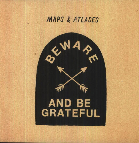 Maps & Atlases - Beware & Be Grateful - Vinyl Record