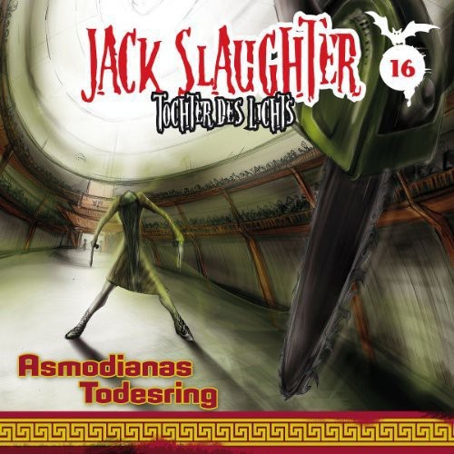 Todesring,asmodianas - Jack Slaughter 16 Tochter Des Lichts - Music CD