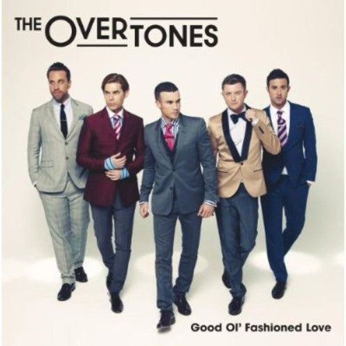 Overtones - Good Ol' Fashioned Love - Music CD