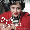 Valente,caterina - Danke Caterina: Schonsten Hits 2 - Music CD
