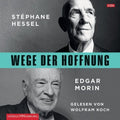 Morin,edgar - Wege Der Huffnung Stephane Hessel - Music CD